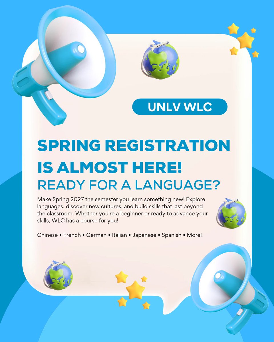 WLC_UNLV's tweet photo. Spring 2027 registration is coming up! Ready for a language? 🌎

Explore Chinese, French, German, Italian, Japanese, Spanish &amp; more with UNLV World Languages &amp; Cultures! 💬✨

Make room in your schedule for something new!

#UNLV #UNLVWLC #Spring2027 https://t.co/mNNvJ9ucQB