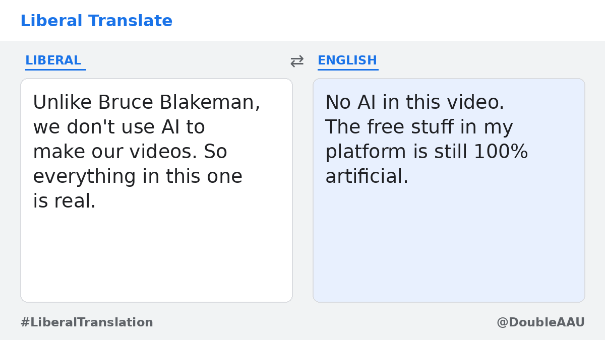 DoubleAAU's tweet photo. 🔄 Translation: No AI in this video. The free stuff in my platform is still 100% artificial. #LiberalTranslation #Mamdani https://t.co/us6FVnuNgo