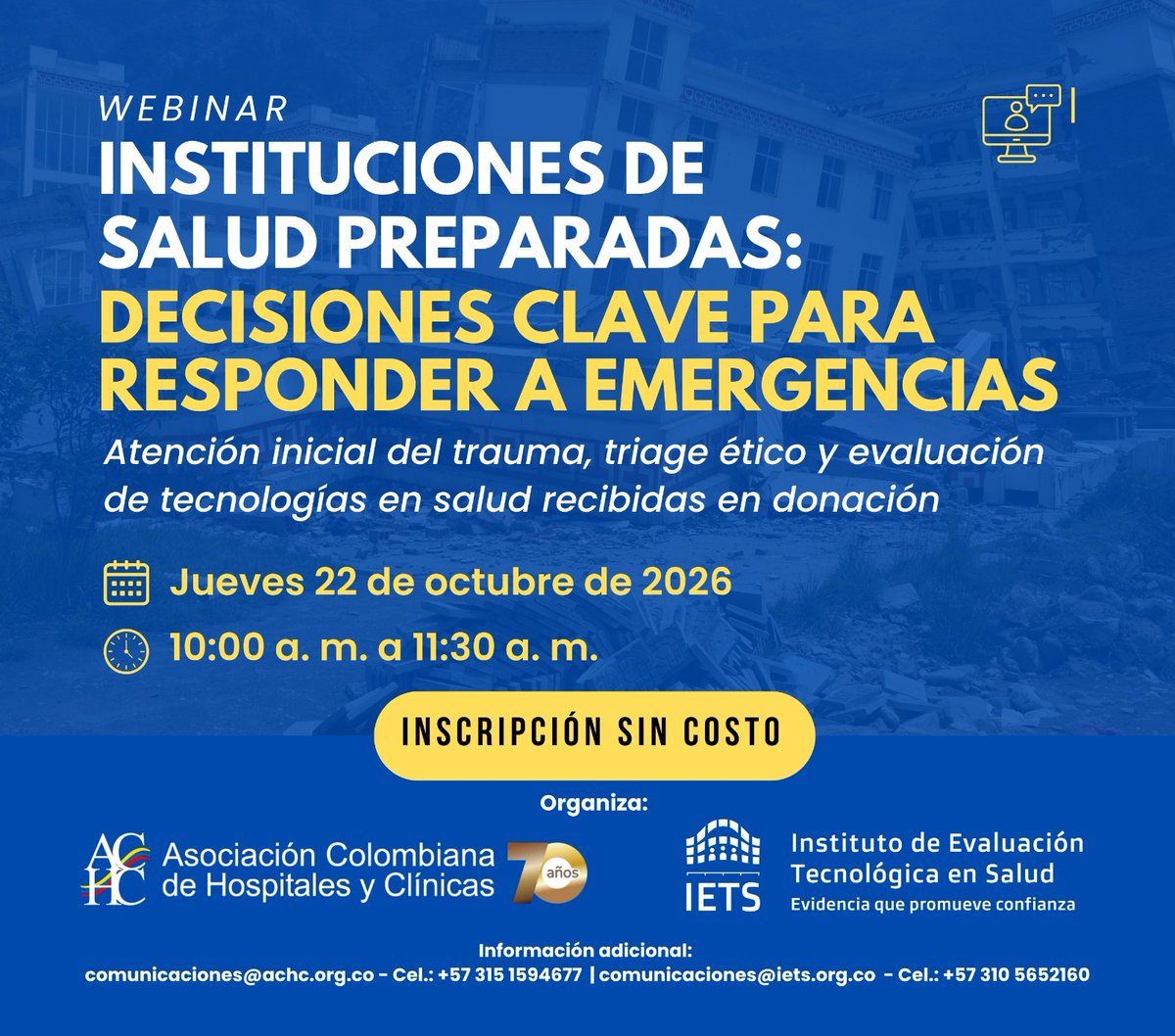 IETSColombia's tweet photo. 🏥 La @ACHC_Col y el #IETS convocan al webinar “Instituciones de salud preparadas: decisiones clave para responder a emergencias”.

Hablaremos de atención inicial del trauma, triaje ético y evaluación de tecnologías en salud recibidas en donación, a partir de la serie especial #EvidenciaParaEmergencias.

📅 22 de octubre
 🕙 10:00 a. m.
 💻 Virtual y sin costo.
🔗 Inscríbete: https://t.co/Vo5r8OwFMq