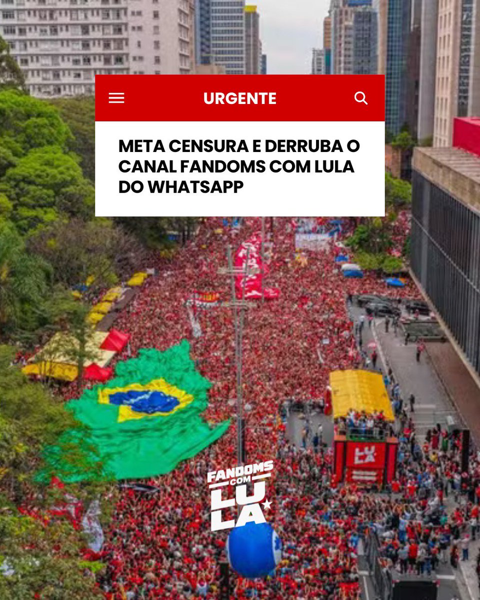 fandomscomlula's tweet photo. 🚨 URGENTE: NOSSO CANAL CAIU, MAS A MOBILIZAÇÃO CONTINUA!

A Meta derrubou o canal do Fandoms com Lula no WhatsApp, mas já temos um novo canal reserva! A partir de amanhã, teremos missões e mobilizações importantes, e precisamos de todo mundo conectado.

📢 ENTREM NO CANAL RESERVA, COMPARTILHEM E CHAMEM QUEM ESTAVA NO ANTERIOR! Não podemos perder nossa rede de mobilização. Precisamos de vocês para continuar divulgando cada ação!

🔗 FANDOMS COM LULA RESERVA: https://t.co/siDfrnYQJ5

#MetaCensura #FandomsComLula