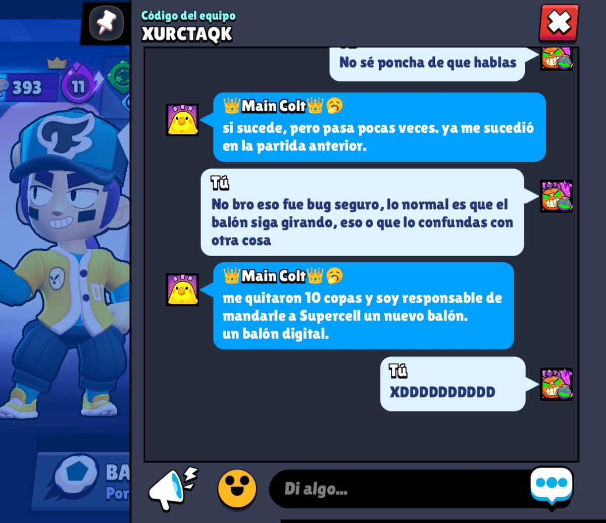cria_son's tweet photo. A veces Brawl me saca de onda bien horrible, estaba jugando normal y en una partida con fang, un colt evita hacerme dos pases claramente viables que nos hubieran hecho ganar, pero en su lugar regreso el balón a base cuando no había nadie y eso nos jodió todo, está fue la charla: https://t.co/FBTdOuEm3e