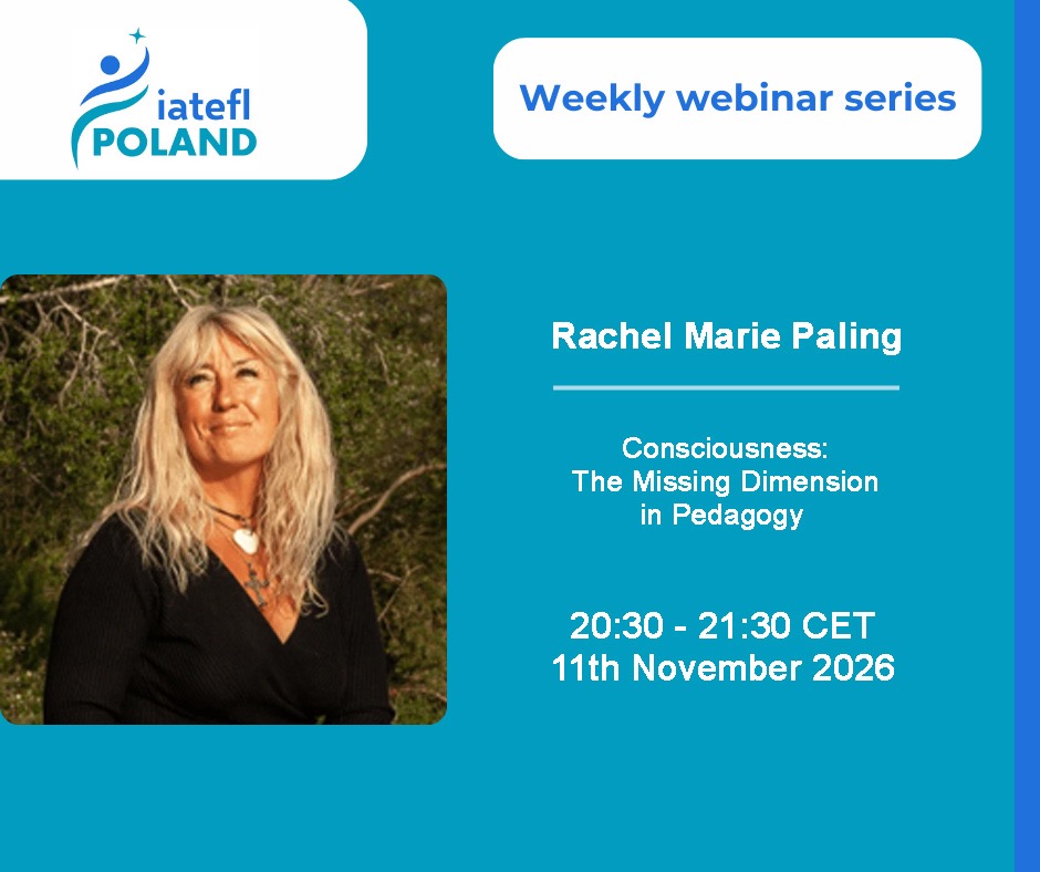 wilinkiewicz's tweet photo. #free #certified #webinars, IATEFL Poland 26/27,  Rachel Marie Paling – „Consciousness: The Missing Dimension in Pedagogy.”, 11.11.2026. You're warmly welcome to join 📷

Invitation: https://t.co/LMjMnDZ2Cw
Registration: https://t.co/SDlG79Ef4b
Facebook: https://t.co/dISyaG48Er https://t.co/ZNQwe0sIGZ