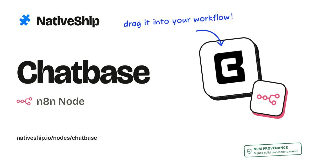 nativeship_'s tweet photo. @chatbase https://t.co/WIBgFHyuOc

Built with @nativeship_: create n8n node in minutes. https://t.co/bHImNknrDg