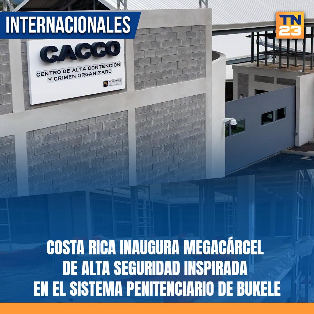 TN23NOTICIAS's tweet photo. #CostaRica #inaugura #megacárcel de #AltaSeguridad #inspirada en el #SistemaPenitenciario de #Bukele ➡️ https://t.co/jcZUYvOt1o https://t.co/TI3sbHLdeP