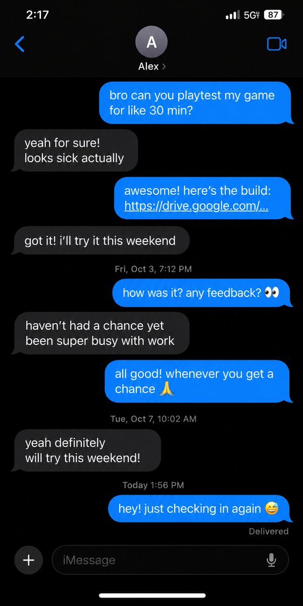 qaping_official's tweet photo. Indie devs, which friend are you? 💀

The one who ghosts you 👻
The one who's always "busy" 😭
The one with 47 hours on Steam 🎮

Tag that friend 😂

Tired of begging your friends to playtest? We're offering free 30-minute playtests 👇

https://t.co/bSfQgrSj8K https://t.co/5UoA1vsPTf