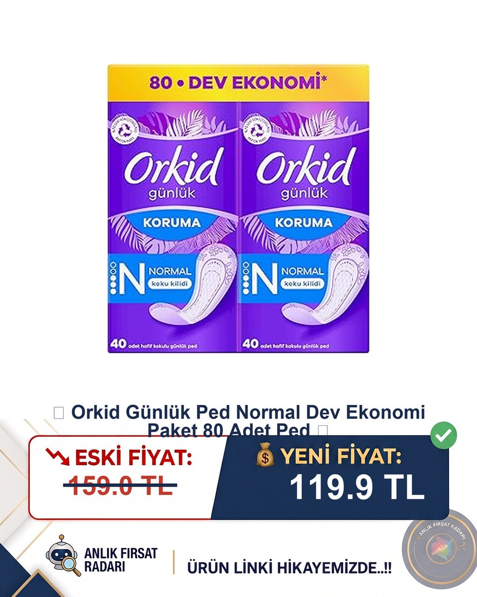 anfirsat's tweet photo. 🚨 %%24.6 DEV İNDİRİM!
📦 📦 Orkid Günlük Ped Normal Dev Ekonomi
Paket 80 Adet Ped 💰...
📉 Eski: 159.0 TL
💰 Yeni: 119.9 TL
🔗 Fırsat Linki: https://t.co/DijyMWuMi1
#Orkid #GünlükPed #KadınSağlığı https://t.co/WFCamQ5com