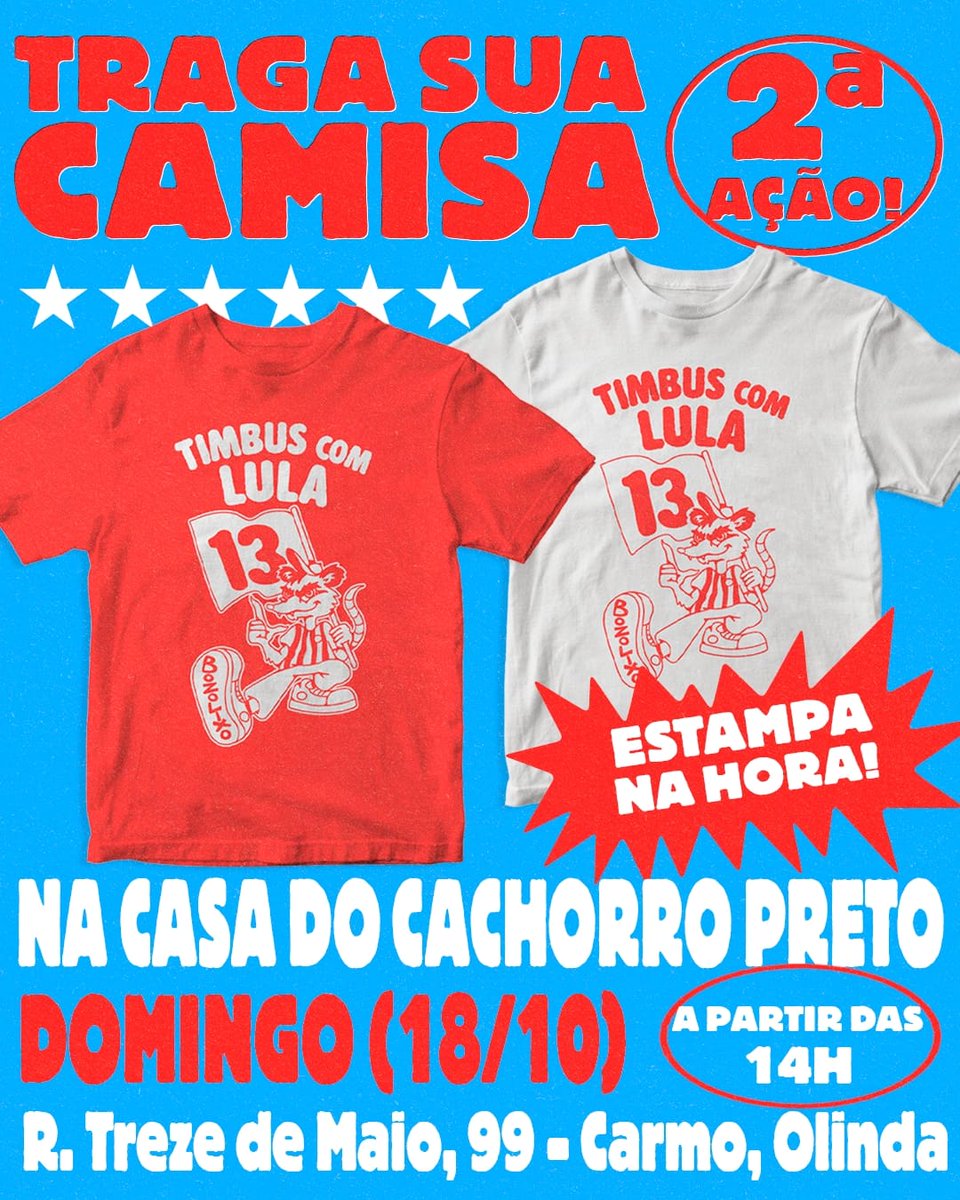mtscbrl_'s tweet photo. Round 2, galera! TRIO DE FERRO COM LULA ⭐️

Só levar a camisa/pano e sair com a estampa de graça!

A partir das 14h00 em Olinda, na Casa do Cachorro Preto https://t.co/Csj21YHWsA