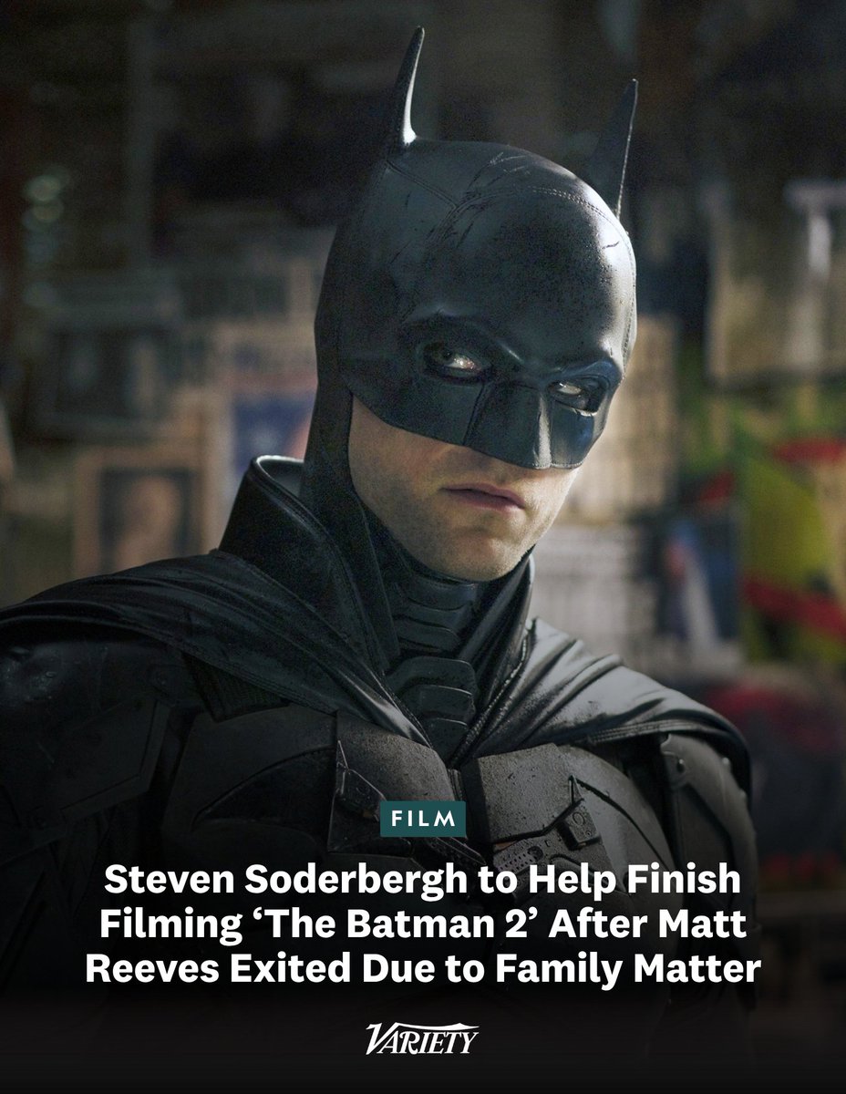 Variety's tweet photo. Steven Soderbergh will help finish “The Batman Part II” while director Matt Reeves is on hiatus dealing with a personal matter. 

Soderbergh said in a statement: “I thought Matt Reeves’ work on ‘The Batman’ was stunning; it was intentional, specific and rigorously coherent. The goal here is to work with Matt and his team to generate footage that will integrate seamlessly with what’s already been shot so Matt can properly finish his film.”

A studio rep said in a statement:  “As Matt Reeves continues to attend to an ongoing family matter, Steven Soderbergh, as an admirer of Matt’s work, approached Matt and will step in, with the full support of DC Studios, to help the writer-director complete the final weeks of principal photography on 'The Batman Part 2.' Matt and Steven will work closely together with the actors and crew to fulfill Matt’s vision of the film.”

https://t.co/ffMCTbX2Ul