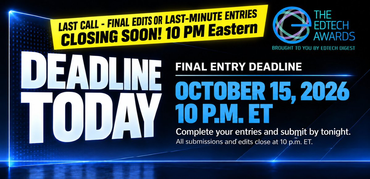 edtechdigest's tweet photo. Last call! The EdTech Awards 2027 closes tonight at 10 p.m. US Eastern time.

Finish your edits. Complete entries in progress. Submit any last-minute entries. All submissions and editing close at the cutoff—no further extensions.

Across K–12, higher ed, and workforce learning, you’re shaping what’s next. Let your work be recognized.

Keep going. Stay visible. Be recognized.

Enter / edit here: https://t.co/ccRqpQHRfm