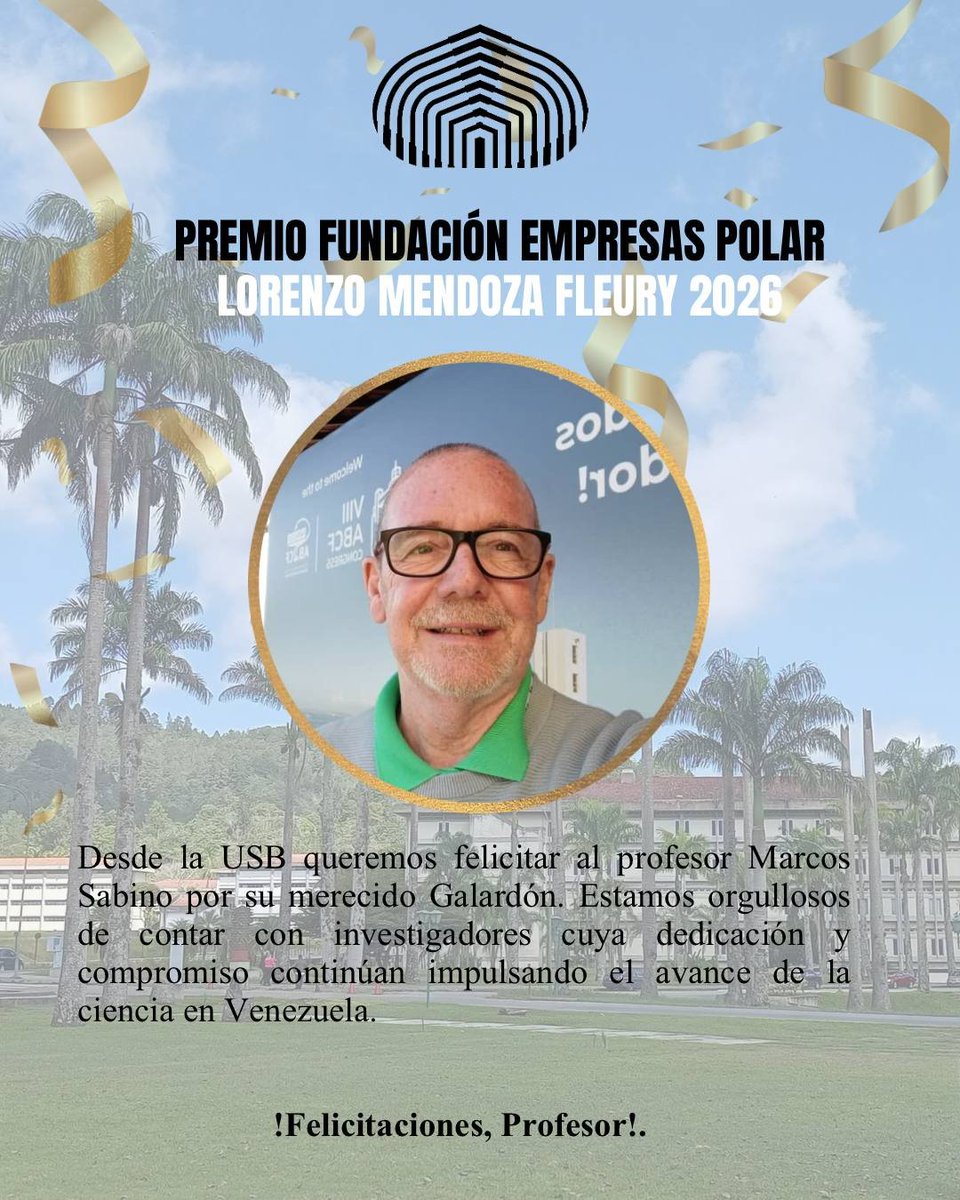 campusb's tweet photo. La Universidad Simón Bolívar (USB) celebra el reconocimiento del profesor Marcos Sabino, Galardonado con el Premio Fundación Empresas Polar "Lorenzo Mendoza Fleury" 2026.
#campusb
#USBve
#prensausb
#usbnoticias https://t.co/uzdB36cC3X