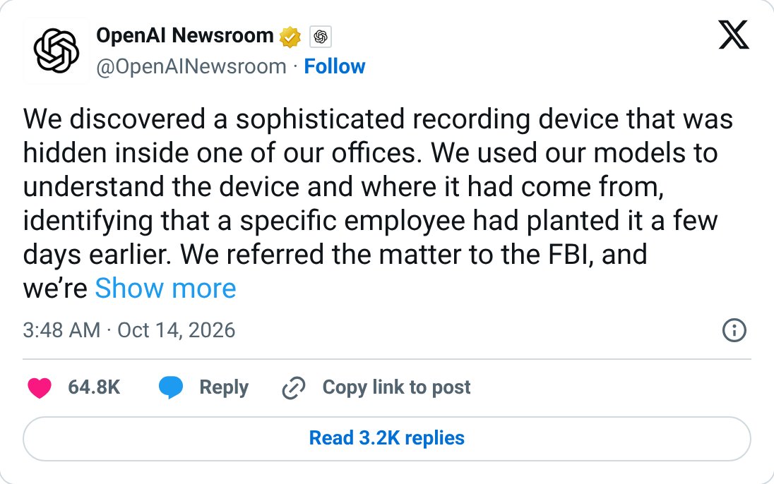 himanshu_v92's tweet photo. OpenAI found a recording device planted in an executive meeting room. They investigated, called in the FBI, fired the person responsible, and US prosecutors have since charged him. OpenAI says no model weights, source code or customer data were taken.

If someone is willing to steal frontier AI, we should be willing to protect it.

People only steal what's valuable. Whoever holds the best AI over the next few decades gets the economic advantage, and they'll compound it.

We already have espionage laws. Treat frontier AI as a critical asset and use them.