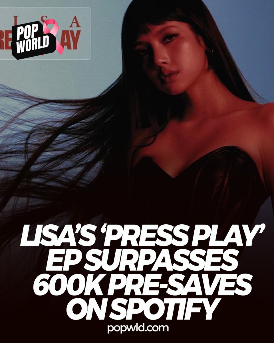 thepopwrld's tweet photo. #PopWorld : LISA’s EP ‘PRESS PLAY’ has surpassed 600,000 pre-saves on Spotify, making her the first K-pop soloist to achieve this milestone.

The EP has remained at #1 on Spotify’s ‘Top 10 Countdown’ chart for 39 non-consecutive days. ━━━━━ https://t.co/H6GbtPBBMQ https://t.co/GV6cPw8lm5