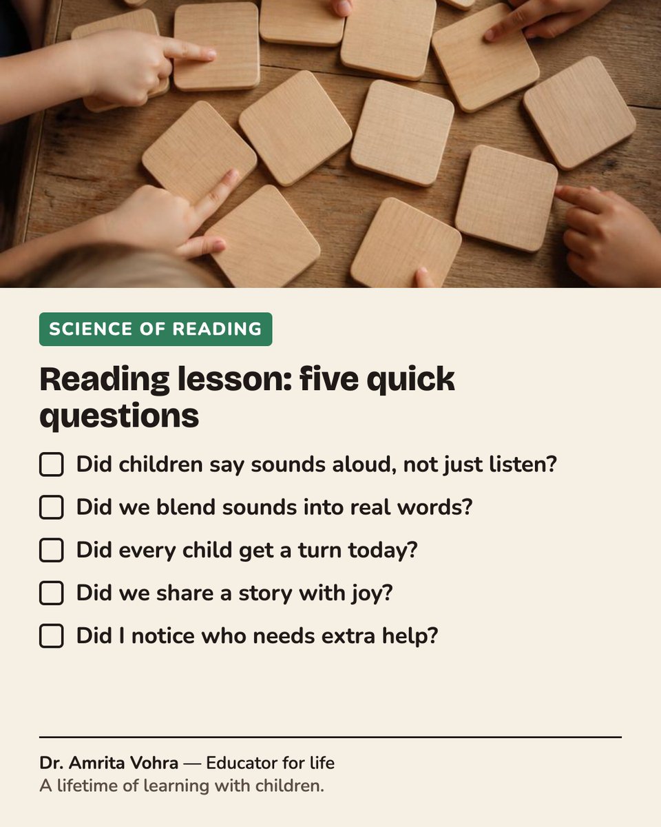 DrAmrita5's tweet photo. Reading lesson: five quick questions.

☐ Did children say sounds aloud?
☐ Did we blend into real words?
☐ Did every child get a turn?
☐ Did we share a story with joy?
☐ Did I notice who needs help?

Short, daily, joyful.

#ScienceOfReading https://t.co/FtT58rS5wt