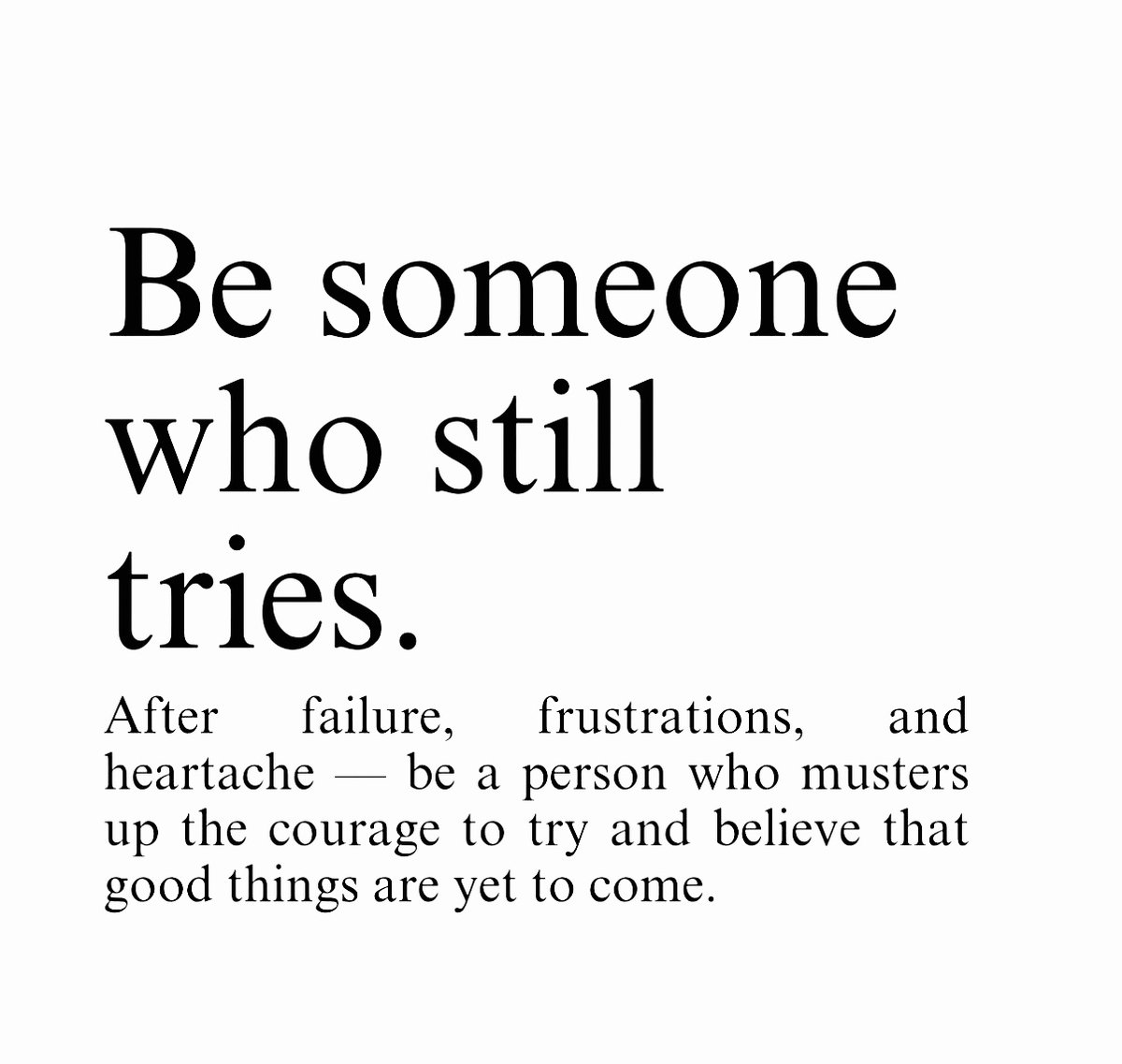 readswithravi's tweet photo. Be someone who still tries: https://t.co/YEss197O8u