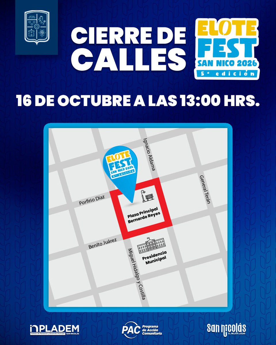 GobSanNicolas's tweet photo. 🚧🌽 AVISO VIAL | Elote Fest San Nico 2026

Este viernes 16 de octubre, a partir de la 1:00 p.m., se realizarán cierres viales en los alrededores de la Plaza Principal Bernardo Reyes.

🚗 Toma precauciones, considera rutas alternas y anticipa tus traslados. https://t.co/9XfEtEHS0l