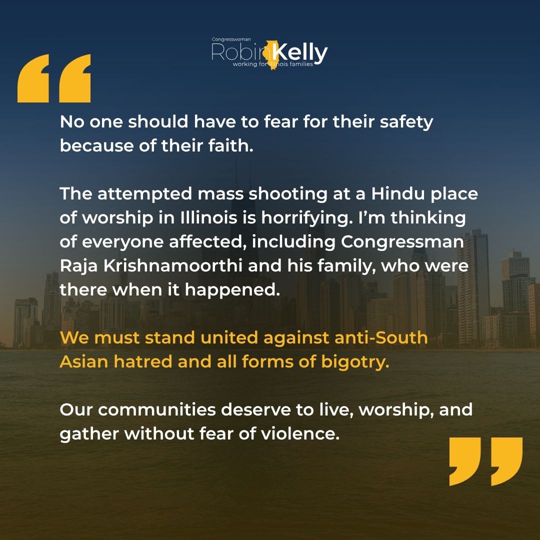 RepRobinKelly's tweet photo. Bigotry is not welcomed in this country.

My thoughts are with everyone present at the Hindu temple in Aurora. I am grateful no one was harmed. https://t.co/08BvNp7GRD