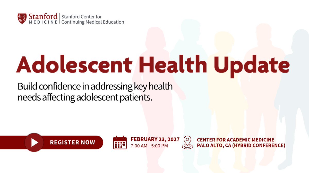 StanfordCME's tweet photo. Registration is open for the 2027 #AdolescentHealth Update.
Explore hot topics in adolescent health including eating disorders, substance use, reproductive health, psychotropic medications, confidentiality, and gender care. #MedEd
https://t.co/UDOkyCalCY https://t.co/zg2PsCj0oY