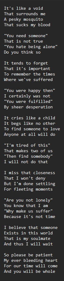 KoalaChocobro's tweet photo. "Yearnings of the Heart"

Love is... a touchy subject for me. Hell, truly, I just miss being close to someone... special to someone. That's all it is.

I lost the love of my life... huh... thirteen years ago now? It's become harder to remember as memories get deleted.

#poetry https://t.co/Hi3rtePR6v