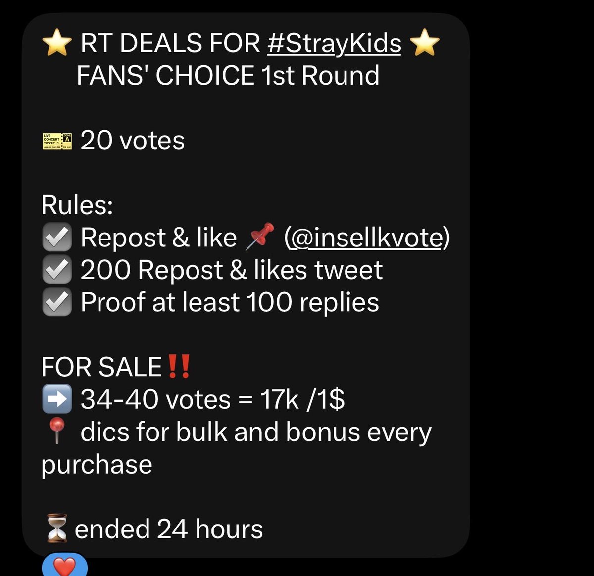 mia893223324's tweet photo. ⭐ RT DEALS FOR #StrayKids 
      FANS' CHOICE 1st Round
🎫 20 votes
Rules:
☑️ Repost &amp; like 📌 (@insellkvote)
☑️ 200 Repost &amp; likes tweet 
☑️ Proof at least 100 replies
FOR SALE‼️
➡️ 34-40 votes = 17k /1$
📍 dics for bulk and bonus every purchase
⏳ended 24 hours https://t.co/HPuqnKM2Cu