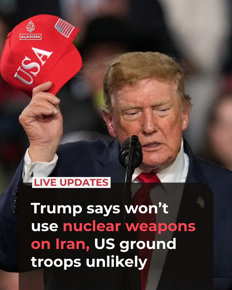 AJEnglish's tweet photo. US President Donald Trump says he would not use nuclear weapons against Iran and does not see putting US troops on the ground there.

Trump also says the US is talking to Russia and China about denuclearisation.

🔴 LIVE updates: https://t.co/lVwzQSokGp https://t.co/FEC9qd4HQQ