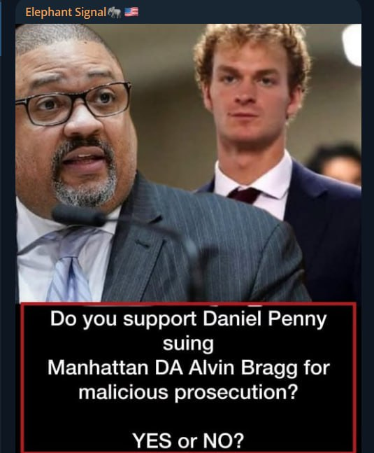 ElephantSignal's tweet photo. 🚨 LEGAL BATTLE DEBATE:

The high-profile legal fallout surrounding Daniel Penny has reignited intense public debate following his acquittal in the subway chokehold case, with discussions growing over potential civil legal action against Manhattan District Attorney Alvin Bragg for malicious prosecution.

Supporters of the move argue that the prosecution was politically motivated and that bringing charges against a citizen who intervened to protect fellow passengers sets a dangerous precedent for public safety.

Conversely, legal analysts and defenders of the District Attorney's office maintain that prosecutors acted appropriately based on the tragic loss of life, following standard grand jury and trial procedures.

Do you support Daniel Penny pursuing a civil lawsuit against Manhattan DA Alvin Bragg for malicious prosecution?

YES or NO?