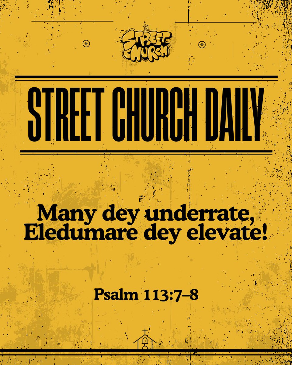 streetchurchh's tweet photo. If person no guide in this our present world, many people no go rate you. Dem go dey look you less. But no allow their words or actions get to you bcos God is not done with you.

Soon you go begin dey see everything turning around for your good. Amen 🙏 https://t.co/jRsJn1gVTi