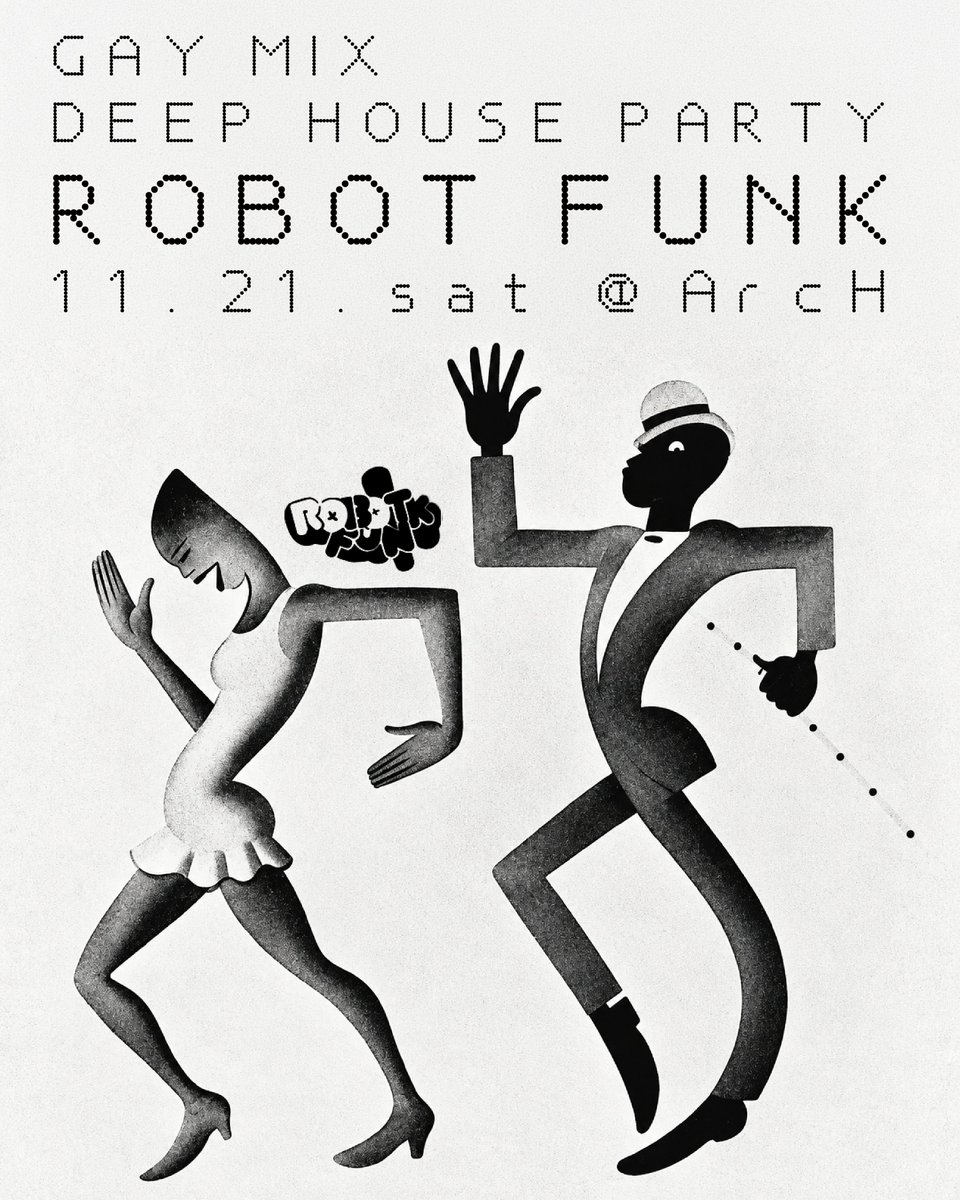 ROBOT_FUNK's tweet photo. ⭐️ROBOT FUNK⭐️

GAY MIX DEEPHOUSE PARTY 

若さとエネルギーと

セクシャリティを謳歌し

ダンスと音楽を通して

人生の素晴らしさをあじわえ

11.21.sat  @_clubArcH 

wara 
tomo 
iizuka 

NEON THE LIGHT @LIGHTS1608  
taka_jp　@takaJP29   

https://t.co/Gt53n6MDBG https://t.co/hKJHxeljtd