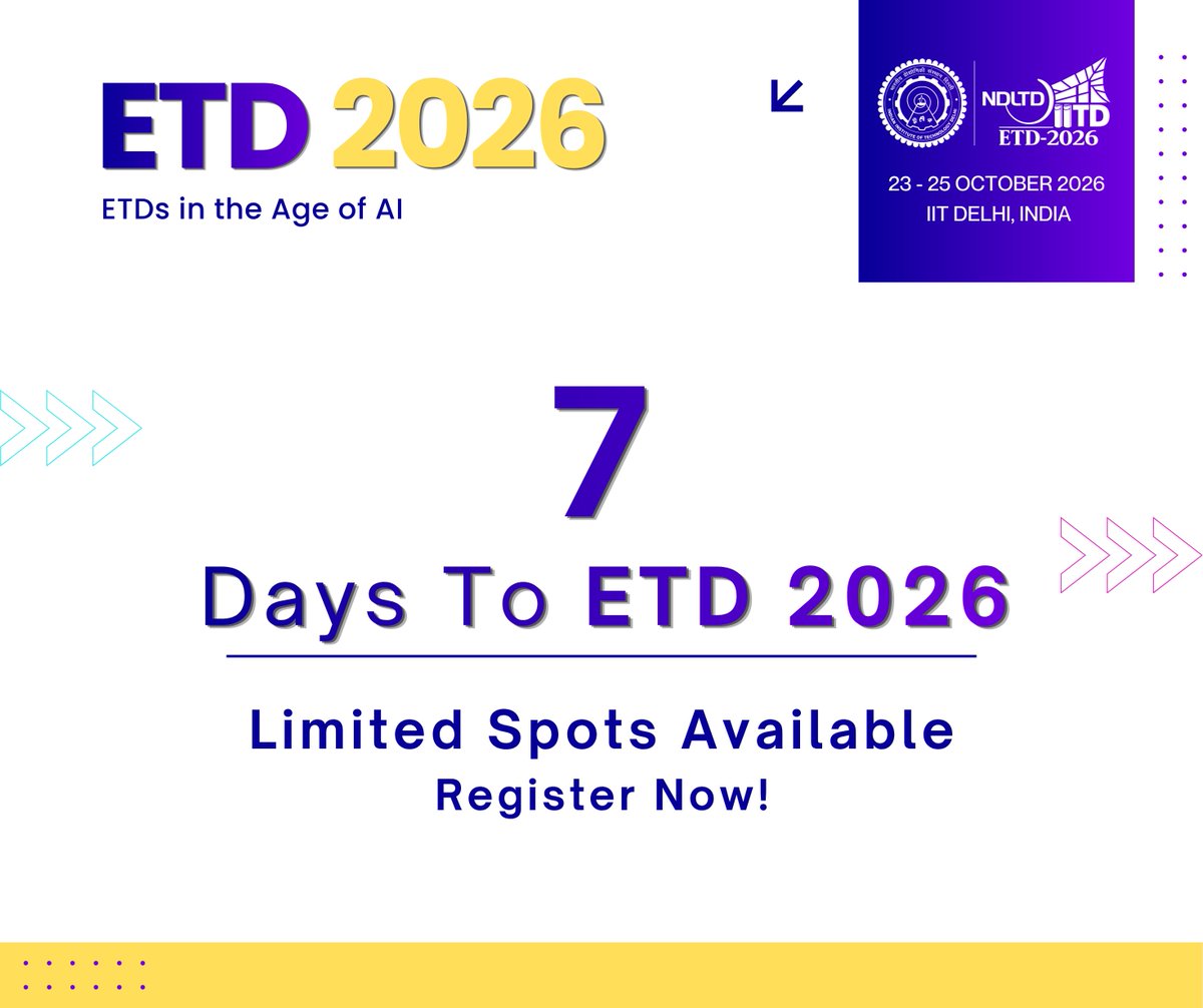 cliitd's tweet photo. β³ 7 DAYS TO GO! | ETD 2026 π
π Register now: https://t.co/wXY2Jr7x4r
#ETD2026 #IITDelhi #7DaysToGo #ETDsInTheAgeOfAI #DigitalLibraries #ScholarlyCommunication #ResearchCommunity #RegisterNow @iitdelhi @iitdaa @NDLTD @nabihasan https://t.co/Xt2Btg5TYC