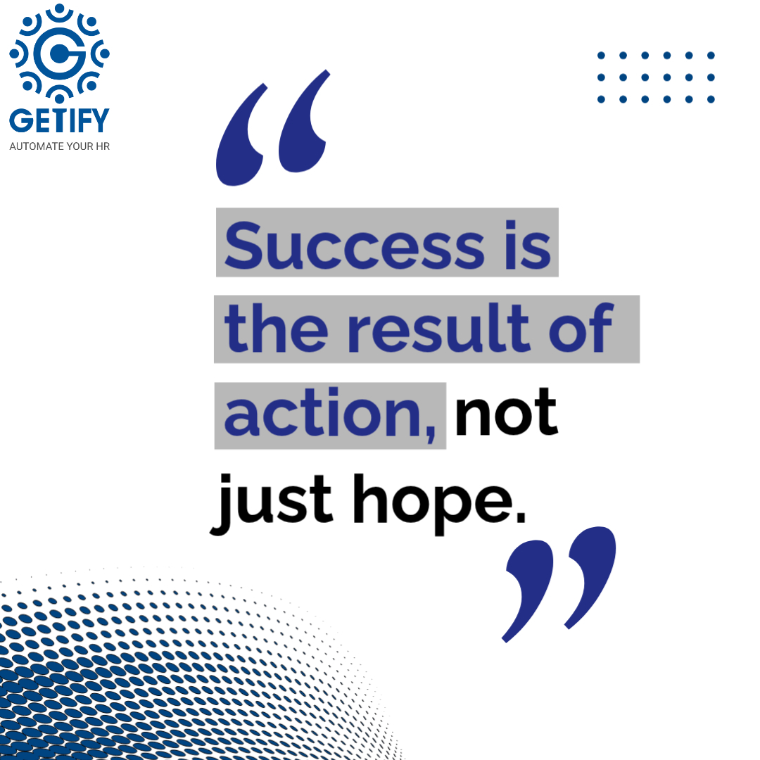 GetifyHR's tweet photo. Getify Friday Motivation

Success is the result of action, not just hope.

To know about us, visit https://t.co/t2nj2lag8u
#Getify #Automate_Your_HR_Process https://t.co/UNvnkCSUHF
