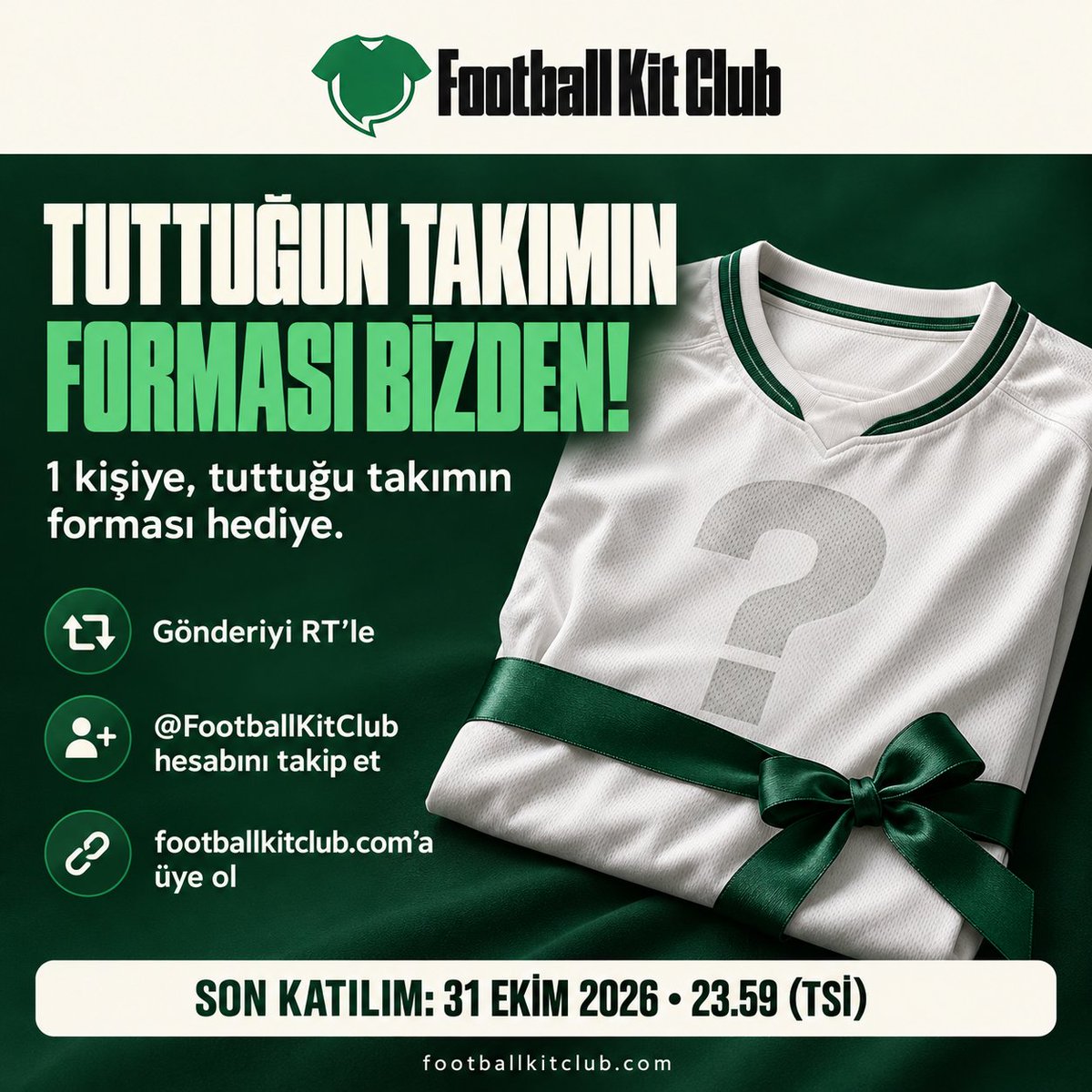 FootballKitClub's tweet photo. 🎁 Tuttuğun takımın forması bizden!

Katılım şartlarını tamamlayan 1 kişiye, tuttuğu takımın formasını hediye ediyoruz. 👕⚽

Katılmak için:
• Bu gönderiyi RT’le
• @FootballKitClub hesabını takip et
• https://t.co/FHrK6WmOC8’a üye ol
📅 Son katılım: 31 Ekim 2026, 23.59 (TSİ) https://t.co/GMNsj8z2WS