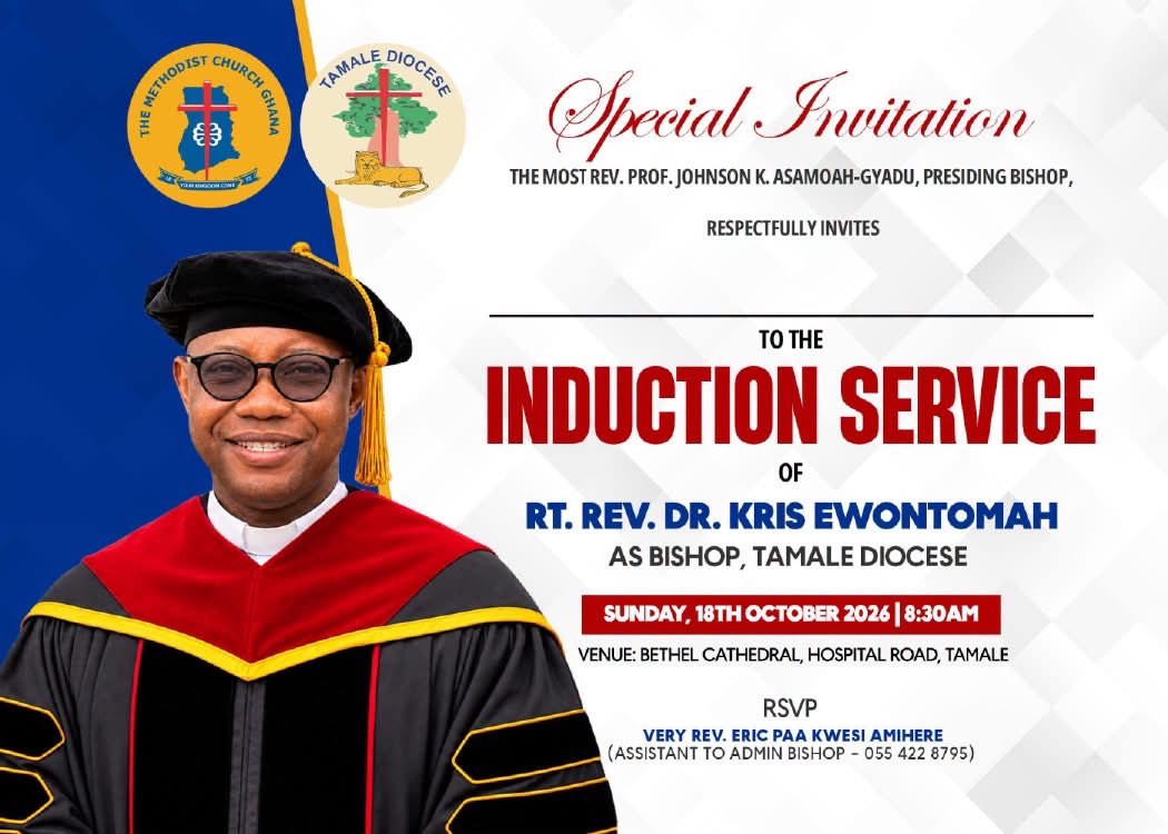 MethodistChGh's tweet photo. 📅 | 𝗨𝗣𝗖𝗢𝗠𝗜𝗡𝗚 𝗘𝗩𝗘𝗡𝗧:
Join us at Bethel Methodist Cathedral, Tamale for the Induction Service of Rt. Rev. Dr. Kris Eqontomah as Bishop of Tamale Diocese  of Methodist Church Ghana. 

#InductionService2026
#TheMethodistChurchGhana https://t.co/2AinYAhBlj