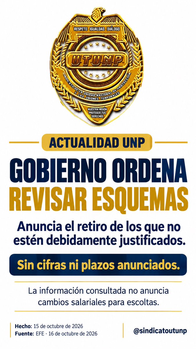 UTUNPNacional's tweet photo. El 15 de octubre, el Gobierno ordenó revisar los esquemas de la UNP y retirar los que considere injustificados. Aún no precisó cantidades ni plazos. No se anuncian cambios salariales para escoltas. Fuente: EFE. #UNP https://t.co/Dj5S6gMP5M https://t.co/Px4UUHpjjx