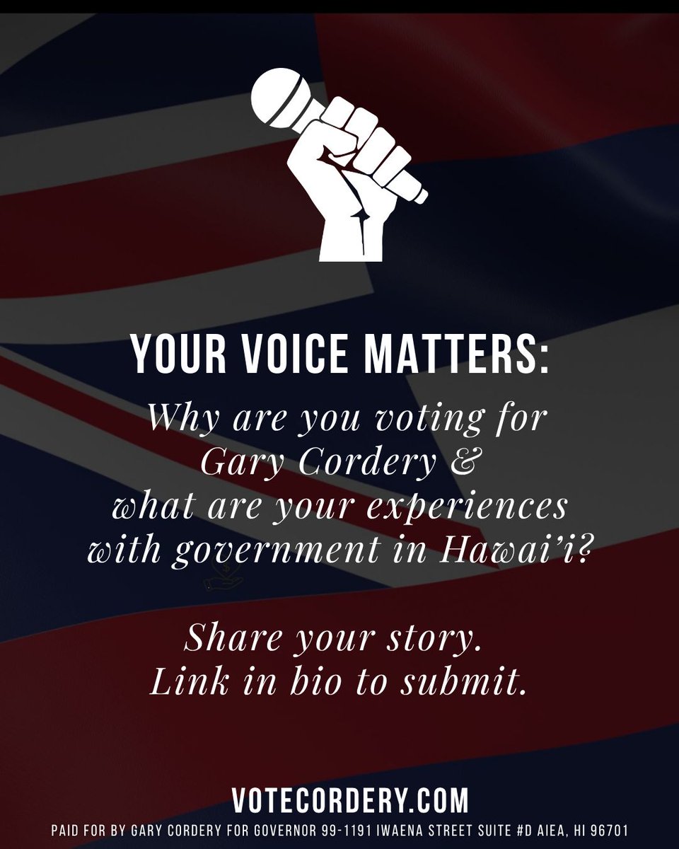 GCForGov's tweet photo. YOUR VOICE MATTERS.

Why are you voting for Gary Cordery for Governor? What issues matter most to you and your family?

We want to hear YOUR story! Share why you support and what you hope to see for the future of Hawaiʻi. https://t.co/cnZm0JMs7z https://t.co/4ifDiFA9xV
