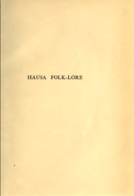 SOAS_SpecColl's tweet photo. Hausa folk-lore, customs, proverbs, etc. collected and transliterated with English translation and note, 1913. #EYAFolklore https://t.co/HJdNQNglce https://t.co/ASy1D4t8gO