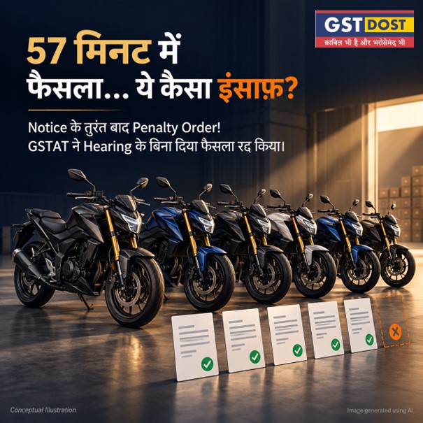 gstdost's tweet photo. 57 मिनट में फैसला… ये कैसा इंसाफ़?
Notice के तुरंत बाद Penalty Order! GSTAT ने Hearing के बिना दिया फैसला रद्द किया।
● ● ●

⭐ आज की बात

नमस्ते दोस्त!

सोचिए, माल की पहचान और बिक्री का रिकॉर्ड मौजूद हो, लेकिन रास्ते में एक जरूरी document न मिले। क्या Notice देकर जवाब का मौका दिए बिना तुरंत Penalty Order निकाला जा सकता है?

Saraswati Motors के मामले में यही सवाल उठा। GSTAT Prayagraj ने November 2021 के लेन-देन में 𝗦𝗲𝗰𝘁𝗶𝗼𝗻 𝟭𝟮𝟵 का Order रद्द किया।

● ● ●

⭐ 6 Bikes, Valid Invoice… पर E-Way Bill नहीं

23 November 2021 को Saraswati Motors की 6 Hero motorcycles, ₹4,05,138 की consignment, Prakash Motors को भेजी जा रही थीं। Driver के पास 𝗘-𝗜𝗻𝘃𝗼𝗶𝗰𝗲 था—IRN, QR Code और हर bike का engine/chassis number भी। लेकिन 𝗘-𝗪𝗮𝘆 𝗕𝗶𝗹𝗹 नहीं था।

Department ने ₹88,624 tax और ₹88,624 penalty की demand की। Goods छुड़ाने के लिए dealer ने कुल ₹1,77,248 under protest जमा किए।

● ● ●

⭐ Notice मिला, जवाब का मौका कहाँ?

25 November को दोपहर 2:47 बजे Show Cause Notice जारी हुआ। Hearing/appearance की तारीख 30 November दी गई, लेकिन उसी दिन Notice के सिर्फ 57 मिनट बाद Final Order पास कर दिया गया।

Dealer की दलील थी कि computer operator COVID-19 isolation में था और transaction genuine था। Department ने कहा कि e-way bill बाद में भी generate नहीं हुआ, इसलिए lapse को हल्का नहीं माना जा सकता।

● ● ●

⭐ Tribunal ने कौन-से Records देखे?

🔍 GSTAT ने पाया कि physical verification में goods की quantity, description या destination का mismatch नहीं था। E-invoice में सभी motorcycles traceable थीं; sale 𝗚𝗦𝗧𝗥-𝟭 और 𝗚𝗦𝗧𝗥-𝟯𝗕 में reported थी और संबंधित output tax discharge हो चुका था। Tax छिपाने का evidence नहीं मिला।

दूसरी ओर, Notice देकर 57 मिनट में Order पास करने से उचित Hearing का अवसर ही नहीं मिला।

● ● ●

⭐ इस Judgment का Crux Point

एक नहीं, दो बुनियादी बातें निर्णायक रहीं: November 2021 में लागू पुराने कानून के तहत tax evasion का intent जरूरी था, जो यहाँ साबित नहीं हुआ; और adverse Order से पहले meaningful Hearing देना जरूरी था, जो नहीं दी गई।

● ● ●

⭐ Judgment में किन Legal References का इस्तेमाल हुआ?

📂 उस समय का 𝗦𝗲𝗰𝘁𝗶𝗼𝗻 𝟭𝟮𝟵(𝟲), 𝗦𝗲𝗰𝘁𝗶𝗼𝗻 𝟭𝟯𝟬 से जुड़ा था, जिसमें intent to evade tax महत्वपूर्ण था। 01.01.2022 से यह linkage हट गया। इसलिए Tribunal ने बाद वाला strict-liability framework पुराने transaction पर लागू नहीं किया।

📂 𝗦𝗲𝗰𝘁𝗶𝗼𝗻 𝟳𝟱(𝟰) के तहत adverse decision से पहले Hearing का अवसर जरूरी था। Notice के तुरंत बाद Order इसे पूरा नहीं करता।

📚 Allahabad High Court के Falguni Steels और Shyam Sel and Power decisions ने पुराने Section 129 की interpretation को support किया। Revenue का Guljag Industries precedent अलग sales-tax statute और अलग facts पर था, इसलिए Tribunal ने उसे distinguish किया।

● ● ●

⭐ आखिर GSTAT ने क्या आदेश दिया?

✅ Original Order और First Appeal Order, दोनों set aside हुए। Tribunal ने ₹1,77,248 deposited under protest का refund, applicable interest सहित, देने का entitlement माना। उसी consignment पर tax दोबारा लेना भी गलत पाया।

⚠️ लेकिन यह November 2021 का मामला था, आज के amended Section 129 पर blanket ruling नहीं। Department को missing e-way bill के लिए उचित कानून, जैसे Section 122/125, के तहत अलग procedural penalty proceedings की liberty दी गई।

● ● ●

⭐ चलते चलते

💡 Goods dispatch से पहले e-way bill जाँचें। Dispute हो तो invoice, vehicle/serial identification, return records और Notice–Order की exact timing सुरक्षित रखें। Documentation lapse और tax evasion का आरोप एक जैसी बातें नहीं हैं—पर हर case में लागू कानून और evidence तय करेंगे कि राहत मिलेगी या नहीं।

● ● ●

𝗖𝗮𝘀𝗲 𝗥𝗲𝗳𝗲𝗿𝗲𝗻𝗰𝗲:
❗𝗖𝗮𝘀𝗲: Saraswati Motors Vs Mohammad Yahiya Ansari, Add. Comm. Grade 2 Appeal, Prayagraj
❗𝗖𝗼𝘂𝗿𝘁: GSTAT, Prayagraj
❗𝗖𝗶𝘁𝗮𝘁𝗶𝗼𝗻: 2026-VIL-193-GSTAT-PYG
❗𝗖𝗮𝘀𝗲 𝗡𝗼.: APL/6/ALB/2026
❗𝗗𝗮𝘁𝗲: 09.10.2026

● ● ●

अधिक जानने के लिए संपर्क करे :
𝗖𝗮𝗹𝗹: 90 8888 2000
𝗘𝗺𝗮𝗶𝗹: support@gstdost.com

● ● ●
#GstDost #VikashDhanania #EWayBill #GSTAT #NaturalJustice