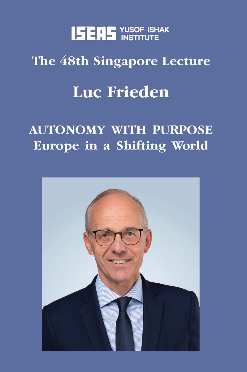 ISEAS's tweet photo. #New from #ISEASPublishing – “Autonomy with Purpose: Europe in a Shifting World” by Luc Frieden. 

Visit #ISEASBookshop to get your copy https://t.co/ttf5IjWvcj

#SingaporeLecture #Europe https://t.co/c1BfFPcWG3