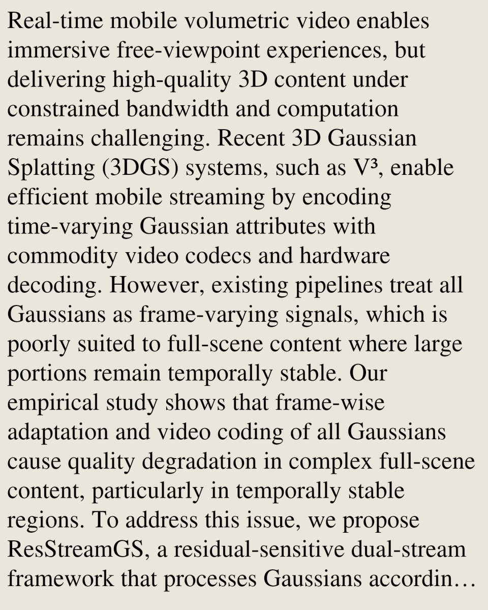 Animation's tweet photo. ResStreamGS: Residual-Sensitive Dual-Stream Gaussian Splatting for Mobile Volumetric Video Streaming

Haoran Liu, Di Wu, Wang Luo, Hengyuan Na, Miao Hu, Guocong Quan
https://t.co/jYW5vQ51Nw [𝚌𝚜.𝙶𝚁 𝚌𝚜.𝙲𝚅] https://t.co/5LKRVKJc5c