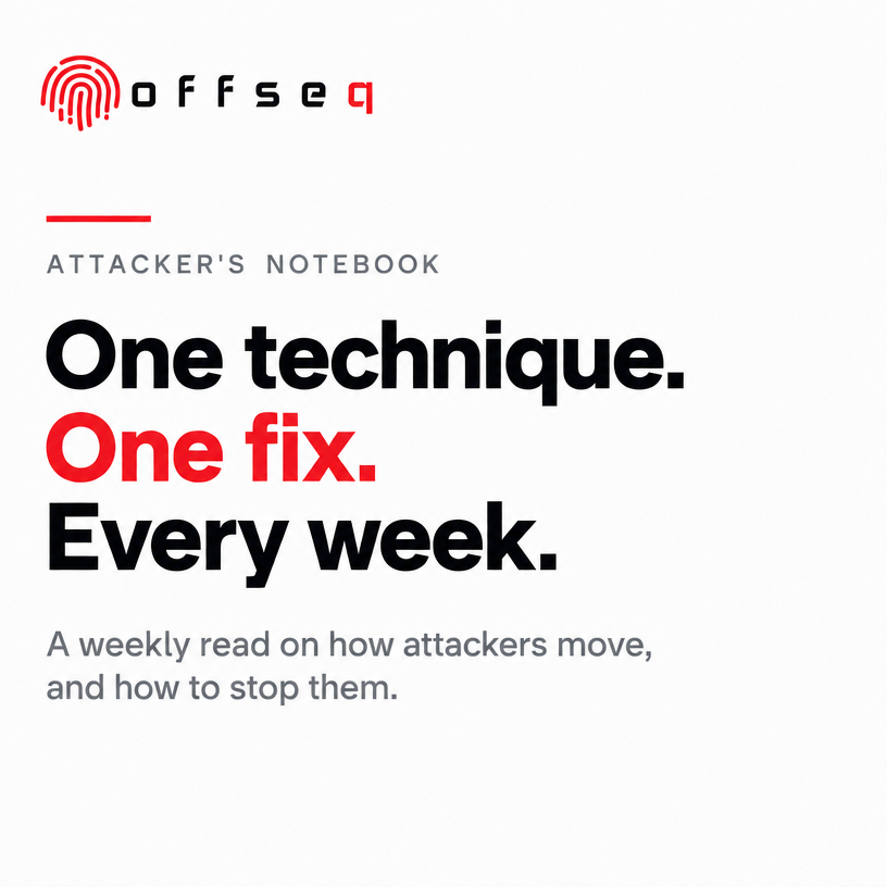 offseq's tweet photo. Introducing Attacker's Notebook: one attacker technique, one concrete defensive action, every week. A short read for teams that must prove their defences, not just claim them. Next entry lands weekly. https://t.co/FnxbXkoEJe https://t.co/Mzp2MeIkTH