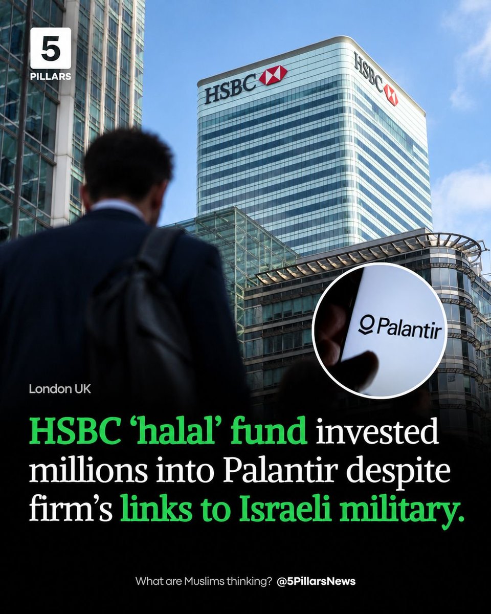 5Pillarsuk's tweet photo. A major Islamic investment fund operated by banking giant HSBC has purchased $38.3 million (£29.7 million) worth of shares in controversial U.S. technology company Palantir, despite its partnership with the Israeli military during the Gaza genocide. 

Read more here: 
https://t.co/sl07k1AgSX