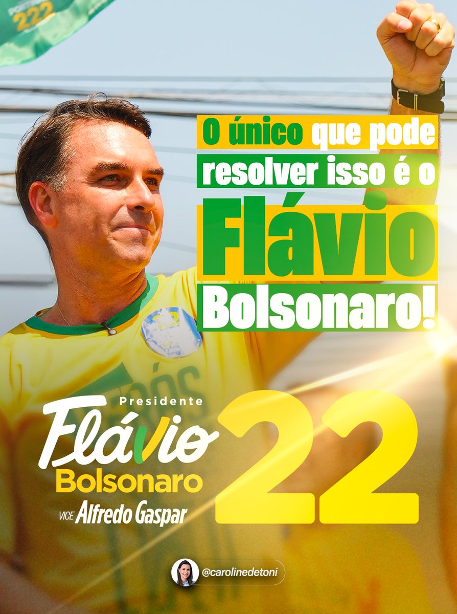 CarolDeToni's tweet photo. Só há um caminho para resgatar o Brasil: Flávio Bolsonaro! Dia 25, vote 22! https://t.co/0JAhcXNBlh