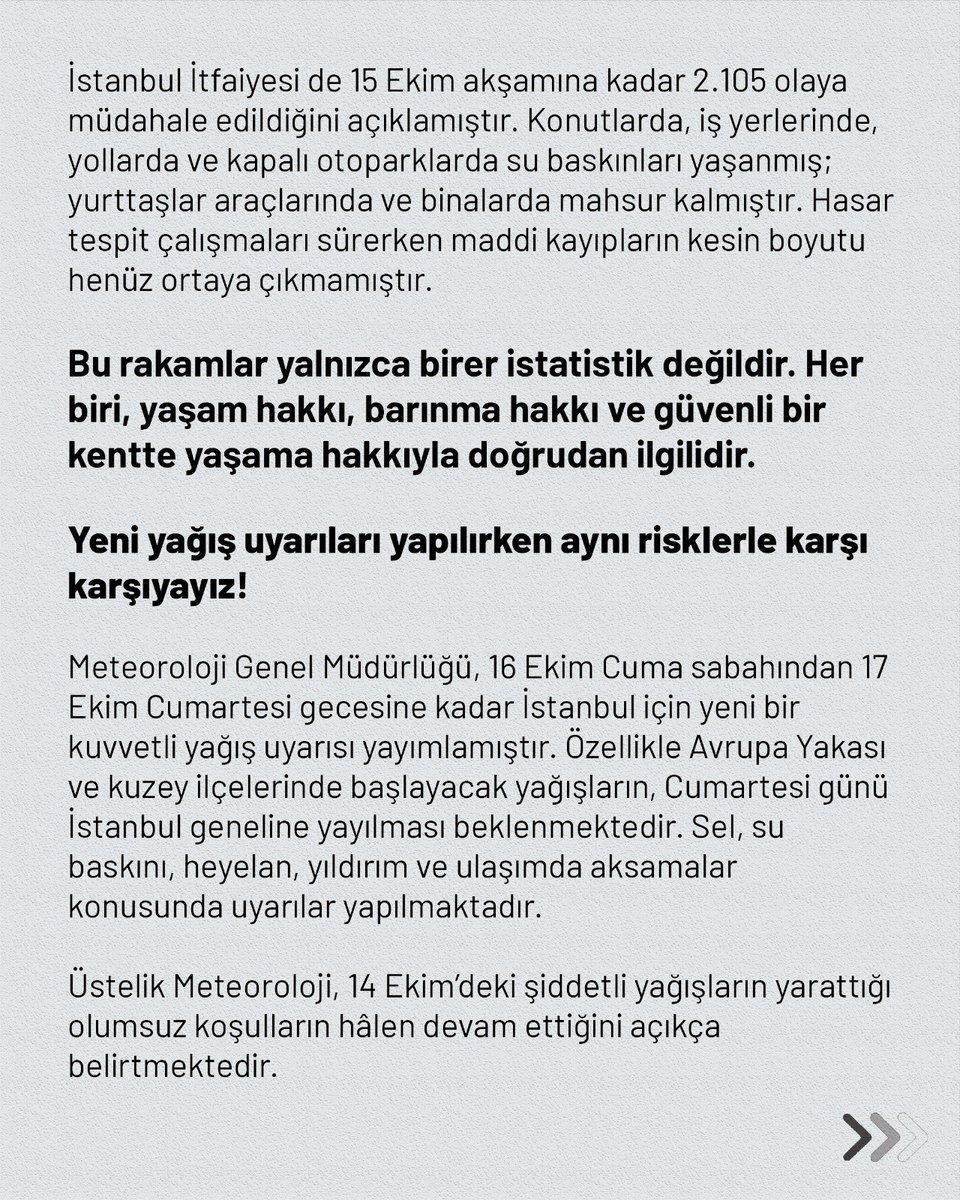 istanbul_tkp's tweet photo. TKP İstanbul Afet Koordinasyonu
16 Ekim 2026 | Kamuoyuna 

Bir daha felaket yaşamamak için,
İstanbul'u bir mega rant alanı olmaktan kurtarmalıyız!

İstanbul’da 14 Ekim’de yaşanan sel felaketi, kentlerimizin afetlere karşı ne kadar hazırlıksız olduğunu bir kez daha ortaya koymuştur. Yaşanan yıkım, yalnızca olağanüstü yağışlarla veya iklim değişikliğiyle açıklanamaz. Yıllardır sürdürülen rant odaklı kentleşme politikaları, doğal alanların tahribatı, altyapı yetersizlikleri ve afet risklerinin bütünlüklü bir yaklaşımla yönetilmemesi, bu felaketin sonuçlarını ağırlaştırmaktadır.