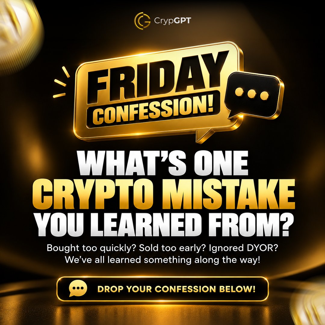 crypgpt_token's tweet photo. 😂 Friday Confession Time! 👀

Bought too early? Sold too soon? Forgot to DYOR? 😅

We’ve all made mistakes in crypto — the real lesson is what we learn from them! 🚀

💬 Drop your crypto confession in the comments! No judgment, just learning. 👇

#CrypGPT #FridayConfession https://t.co/u0Hi3jN4Nm