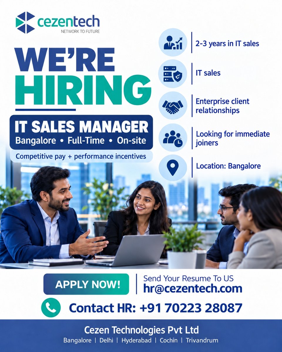 cezentechx's tweet photo. We're Hiring! IT Sales Manager – Bengaluru
2–3 years of B2B IT sales experience | Attractive incentives | Immediate joiners preferred!
Apply now: hr@cezentech.com |+91 7022328087
#Hiring #BangaloreJobs #ITSales https://t.co/ZTN7FY5bV7