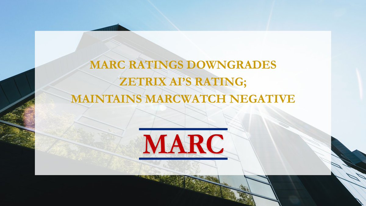 MARCratings's tweet photo. RATING ANNOUNCEMENT:
MARC Ratings downgrades Zetrix AI’s rating; maintains MARCWatch Negative.
For the full press announcement, please click here: https://t.co/juGDsRahBB
#MARC #MARCRatings #creditrating #ZetrixAI https://t.co/9ip6d8KOJJ