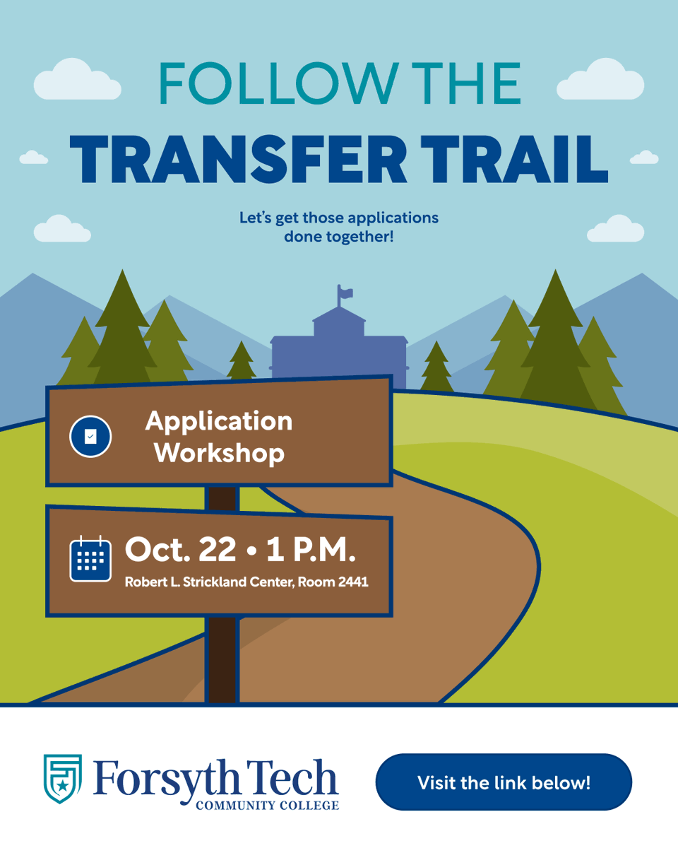 ForsythTechCC's tweet photo. Thinking about transferring but not sure where to start? Join us for our Application Workshop to learn more about the transfer application process and feel confident taking the next step toward your future.

Learn about transfer pathways, application components, important timelines and deadlines, and common application mistakes to avoid. You’ll also discover helpful resources and next steps to keep your transfer journey moving forward.

📅 October 22
⏰ 1 p.m.
📍 Robert L. Strickland Center, Room 2441

Come with questions and leave with a clearer path toward your transfer goals!

Register today and take the next step on your transfer journey.

We can't wait to see you at the Application Workshop!