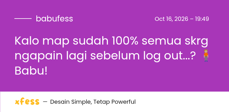 babufess's tweet photo. Kalo map sudah 100% semua skrg ngapain lagi sebelum log out...? 🧍🏼
Babu! https://t.co/DjMeSbab64