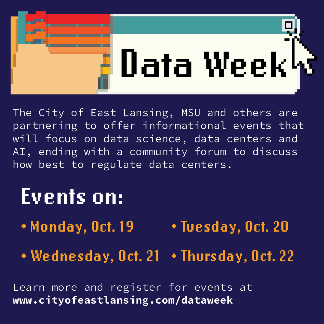 CityofEL's tweet photo. The City of East Lansing and MSU are partnering to offer informational events next week.

The events focus on data science, data centers and AI, culminating in a community forum regarding a proposed ordinance for future data center proposals.

Read more: https://t.co/16YwurJ7gP https://t.co/ycg7FrjHTj