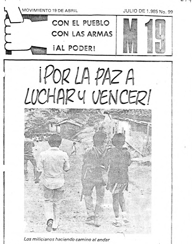 dmarcordoba's tweet photo. Julio de 1985. El M-19 acababa de romper la tregua y escribía “Por la paz a luchar y vencer”, bajo el lema “con las armas al poder”. Cuatro meses después se tomó el Palacio de Justicia.

Hablar de paz con el fusil apuntando al pueblo es lo que hacen aun las FARC y el ELN.

Tomado de: https://t.co/fp4HxelPXD