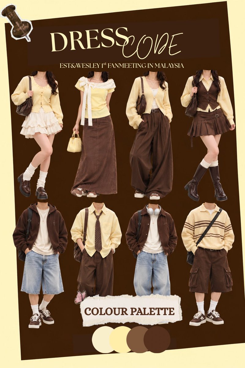 WilliamEstMY's tweet photo. HELLOOO ESTWESLEY LOVERS!! 🤎💛

ARE YOU GUYS READY?! 😭🫶🏻

Est & Wesley 1st Fanmeeting In Malaysia is getting closer, and we can’t wait to see everyone there!!

Here’s the dresscode for our special day! BROWN & BUTTER YELLOW 🤎💛

We’ve prepared some outfit inspirations for you guys! feel free to mix and match your favourite pieces and create your own look! ✨

just a little reminder, the dresscode isn’t mandatory! wear whatever makes you feel comfortable and confident ♡

LET’S MAKE THIS DAY UNFORGETTABLE TOGETHER!! SEE YOU GUYS SOONNN!! 🥹🤎💛

#EstWesleyFMinKL #GMMTV #DAYCON