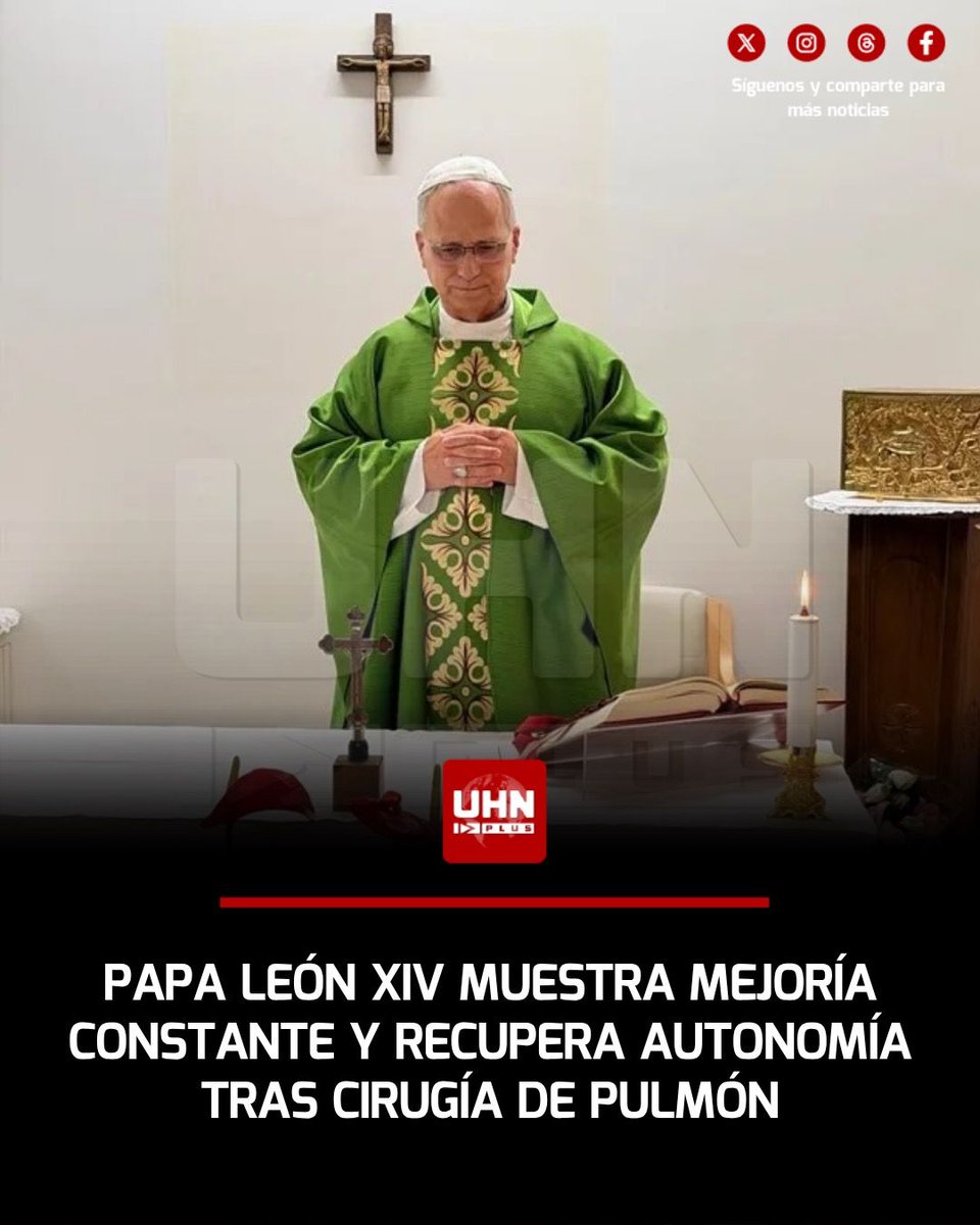 UHN_Plus's tweet photo. 🇻🇦‼️ | El papa León XIV evoluciona favorablemente en su cuarto día de hospitalización en el Gemelli de Roma tras ser intervenido quirúrgicamente para extirparle un tejido canceroso en el pulmón derecho. El Vaticano difundió la primera imagen del pontífice oficiando misa y confirmó que se encuentra con plena autonomía para sus actividades cotidianas, previendo que encabece el rezo del Ángelus este domingo.